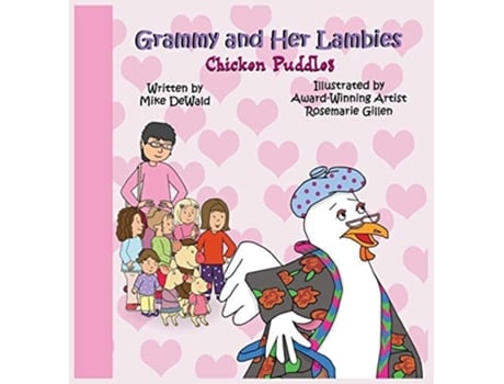 Livro Grammy And Her Lambies Chicken Puddles De Mike Dewald (inglês - Capa Dura)