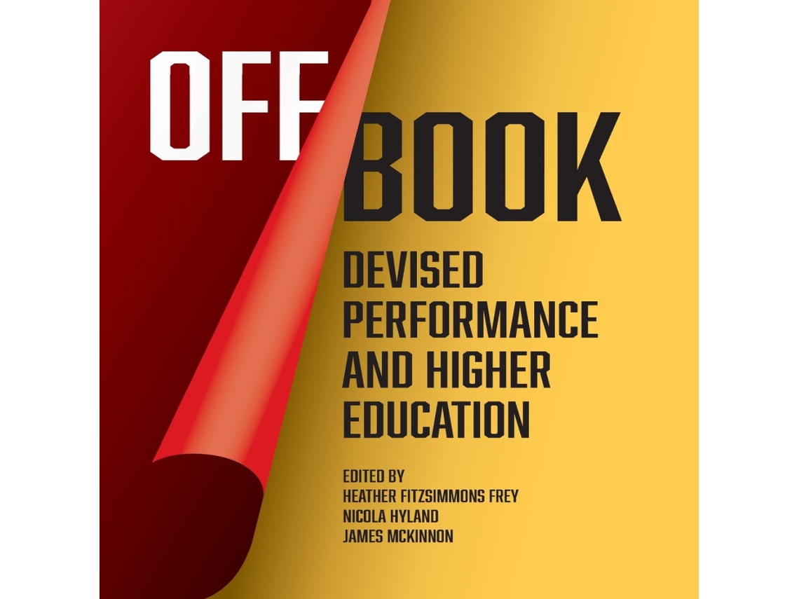 Livro Off Book Devised Performance and Higher Education de Intellect Ltd (Inglês)