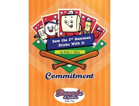 Livro Sam The 2nd Baseman Sticks With It Commitment De Mulry, Peter Et Al. (inglês)