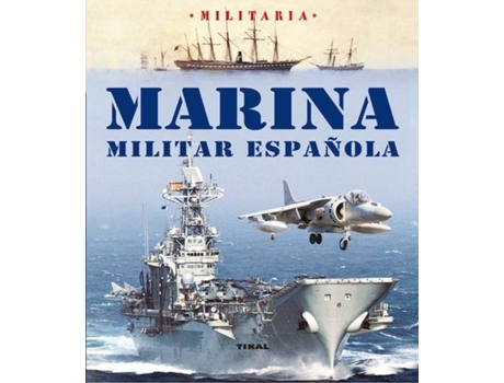 Livro Marina Militar Española de Hermenegildo Vázquez Juan Franco