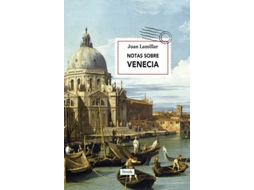 Livro Notas Sobre Venecia de Juan Lamillar (Espanhol)