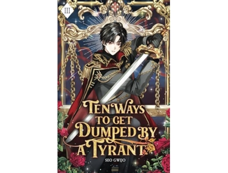 Livro Ten Ways to Get Dumped by a Tyrant de Gwijo Seo (Inglês)