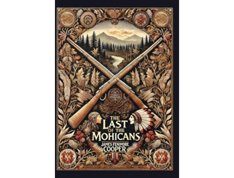 Livro The Last of the Mohicans de James Fenimore Cooper (Inglês - Capa Dura)