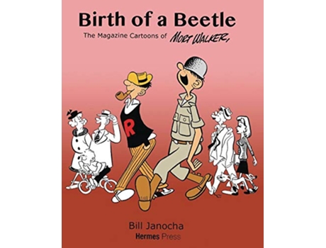 Livro Birth of a Beetle The Magazine Cartoons of Mort Walker de Bill Janocha (Inglês - Capa Dura)