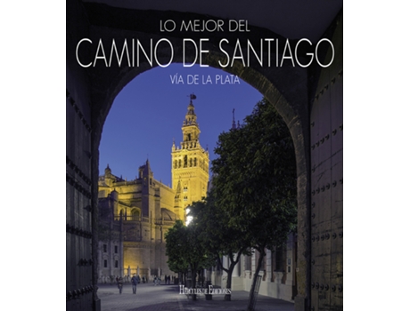Livro Lo Mejor Del Camino De Santiago. Vía De La Plata. de VVAA (Espanhol)