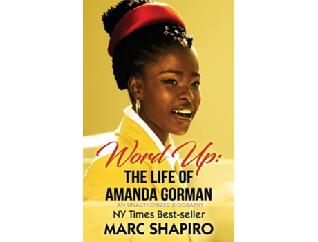 Livro Word Up The Life Of Amanda Gorman De Marc Shapiro (inglês)