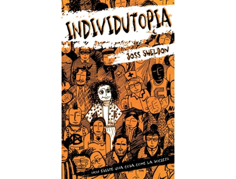 Livro INDIVIDUTOPIA Un romanzo ambientato in una distopia neoliberista de Joss Sheldon (Italiano - Capa Dura)