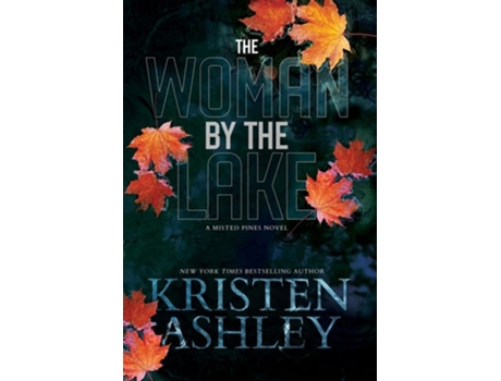 Livro The Woman by the Lake de Kristen Ashley (Inglês)
