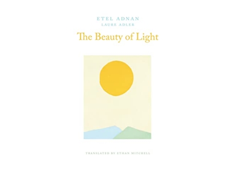 Livro Beauty of Light de Etel Adnan e Laure Adler (Inglês)