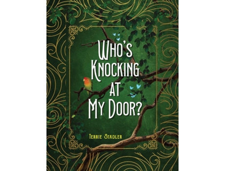 Livro Whos Knocking At My Door? De Terrie Stadler (inglês)