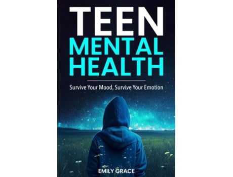 Livro Teen Mental Health Survive Your Mood, Survive Your Emotion Survive de Emily Grace (Inglês)