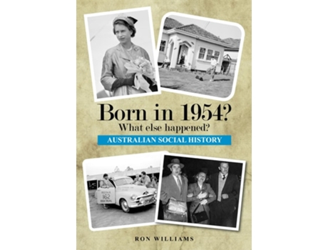 Livro Born in 1954? What else happened? de Ron Williams (Inglês)
