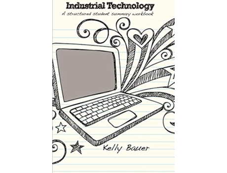 Livro Industrial Technology Multimedia A structured student summary workbook de Kelly Bauer (Inglês)