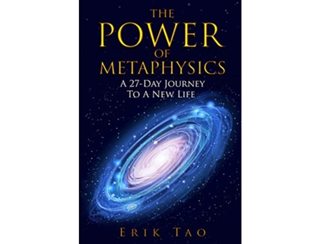 Livro The Power Of Metaphysics A 27Day Journey To A New Life de Erik Tao (Inglês)