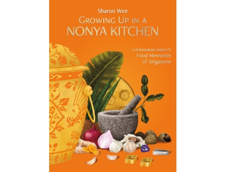 Livro Growing Up in a Nonya Kitchen de Sharon Wee (Inglês - Capa Dura)