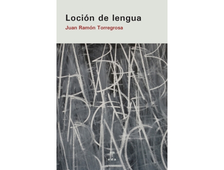 Livro Loción De Lengua de Torregrosa Juan Ramón (Espanhol)