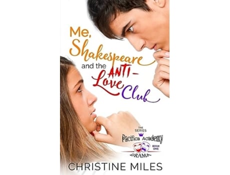Livro Me, Shakespeare and the Anti-Love Club de Christine Miles (Inglês)