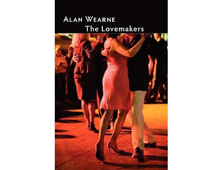 Livro The Lovemakers de Alan Wearne (Inglês)