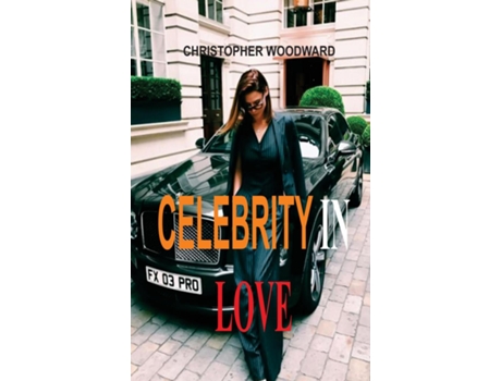 Livro Celebrity In Love De Christopher Woodward (inglês)