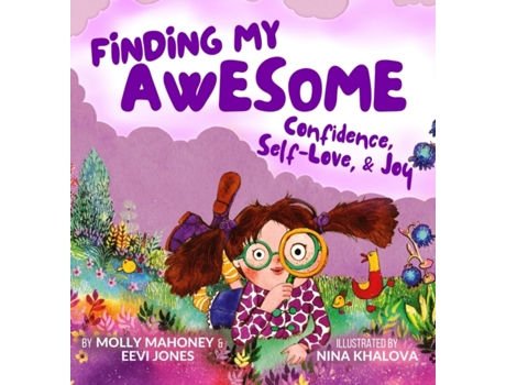 Livro Finding My Awesome: Confidence, Self-Love, and Joy Molly Mahoney, Eevi Jones (Inglês)