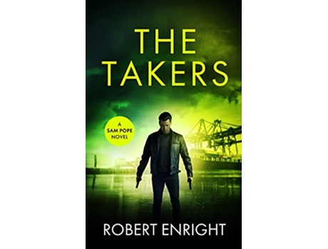 Livro The Takers Sam Pope de Robert Enright (Inglês)