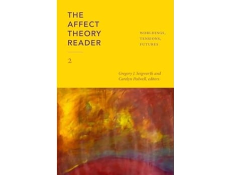 Livro The Affect Theory Reader 2 De Gregory J Seigworth E Carolyn Pedwell (inglês - Capa Dura)
