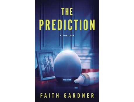 Livro The Prediction de Faith Gardner (Inglês)