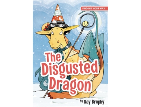 Livro The Disgusted Dragon de Kay Brophy (Inglês)