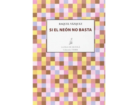 Livro Si El Neon No Basta de Vazquez Raquel (Espanhol)