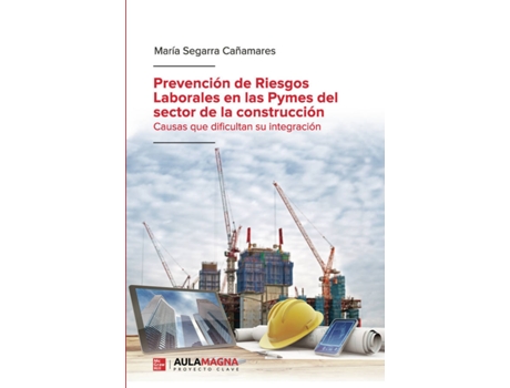 Livro Prevención de Riesgos Laborales en las Pymes del sector de la construcción de María Segarra Cañamares (Espanhol - 2020)