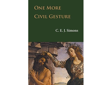 Livro One More Civil Gesture De C E J Simons (inglês)