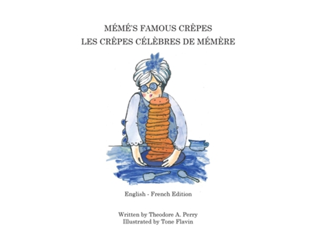 Livro Mémés Famous Crêpes Les Crêpes Célèbres de Mémère de Theodore A Perry (Inglês)