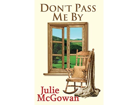 Livro Dont Pass Me by de Julie McGowan (Inglês)