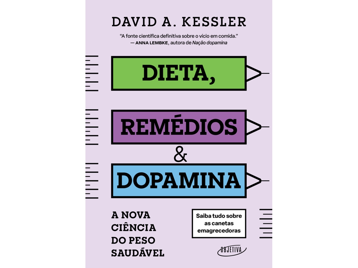Livro Dieta, Remédios Dopamina A Nova Ciência Do Peso Saudável de David A Kessler (Poortugues do Brasil)