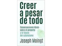 Livro Creer A Pesar De Todo de Joséh Moingt