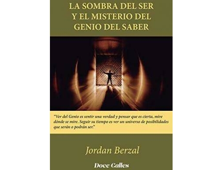 Livro La Sombra Del Ser Y El Misterio Del Genio Del Saber de Jordan Berzal (Espanhol)