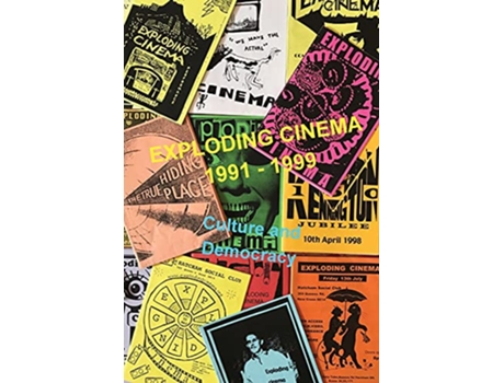 Livro Exploding Cinema 1991 1999 culture and democracy de Stefan Szczelkun (Inglês)