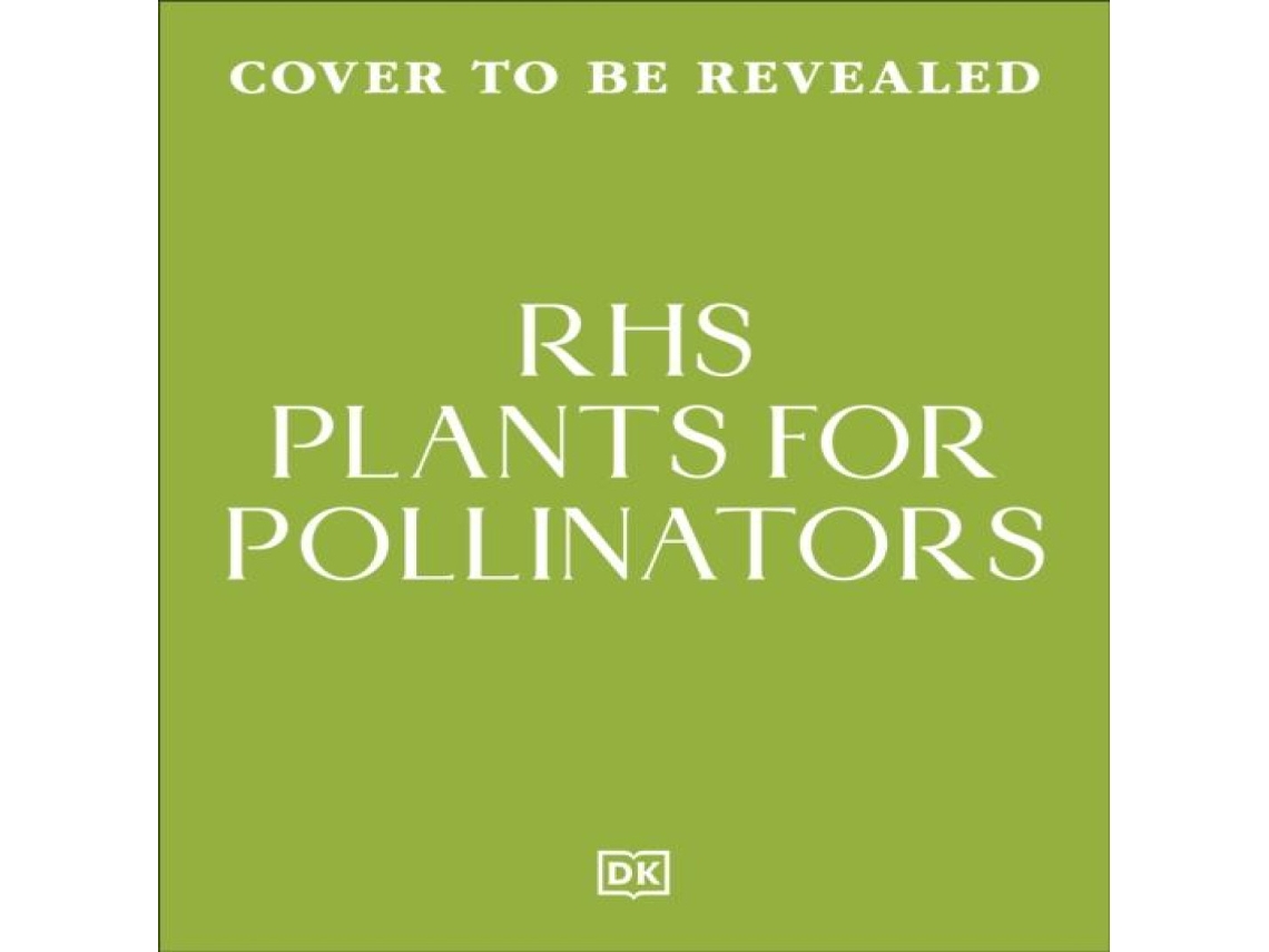 Livro RHS Plants for Pollinators de Dorling Kindersley Ltd (Inglês)
