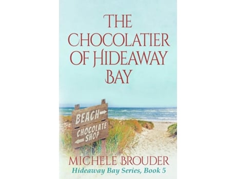 Livro The Chocolatier of Hideaway Bay de Michele Brouder (Inglês)