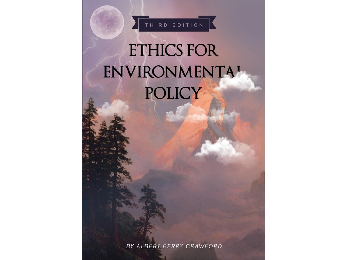 Livro Ethics For Environmental Policy De Albert Berry Crawford (inglês)