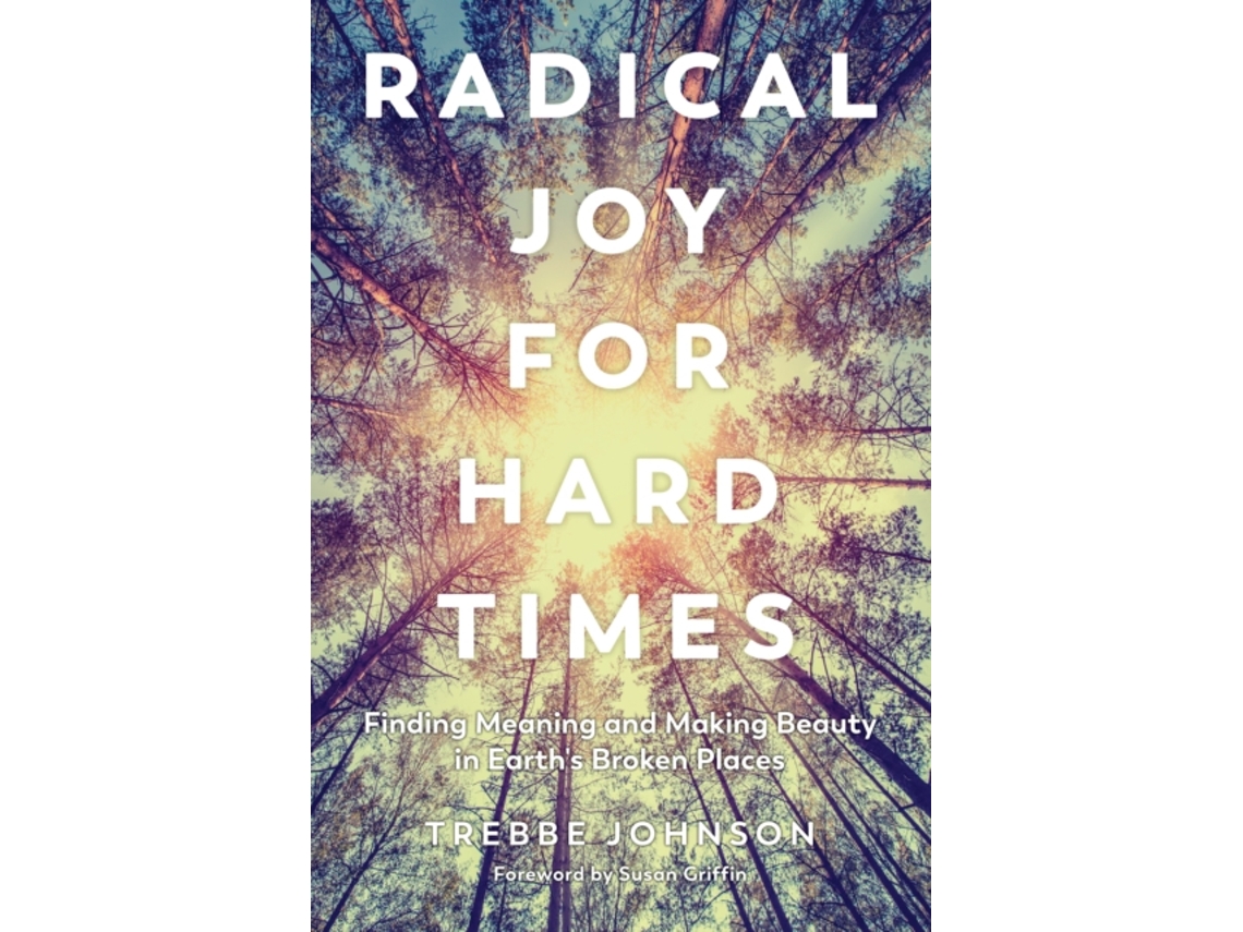 Livro Radical Joy for Hard Times de Trebbe Johnson (Inglês)