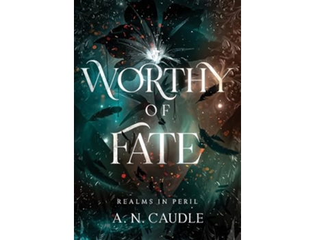 Livro Worthy of Fate de A N Caudle (Inglês - Capa Dura)