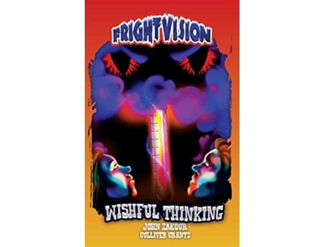 Livro Wishful Thinking Frightvision de Culliver Crantz e John Zakour (Inglês)