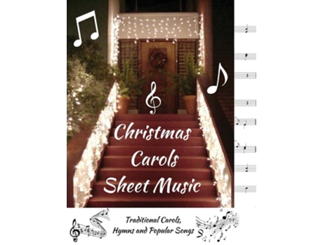 Livro Christmas Carols Sheet Music Traditional Carols, Hymns and Popular Songs de Grant's Carol Singing (Inglês)