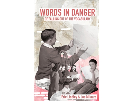 Livro Words in Danger of Falling out of the Vocabulary de Eric Lindley (Inglês)