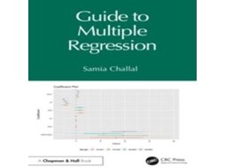 Livro Guide to Multiple Regression de Samia Challal (Inglês)