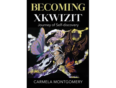 Livro Becoming Xkwizit Journey of Self-Discovery de Carmela Montgomery (Inglês)