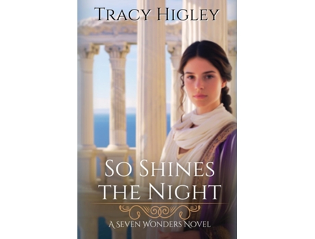 Livro So Shines the Night de Tracy Higley (Inglês)