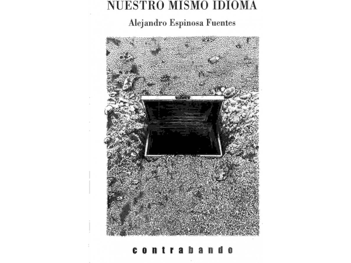 Livro Nuestro Mismo Idioma de Alejandro Espinosa Fuentes (Espanhol)