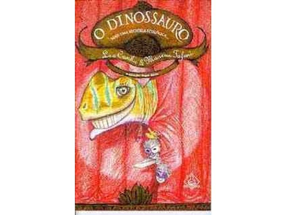 Livro Dinossauro Mais Uma História Ecológica De Leo Cunha (português Do Brasil)